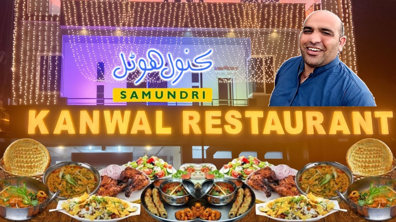 Kanwal Restaurant Samundri | Taste That Will Blow Your Mind
