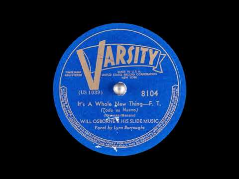 Will Osborne & His Slide Music - It's A Whole New Thing (1939)