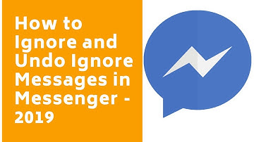 How to Ignore and Undo Ignore Messages on Messenger - 2019