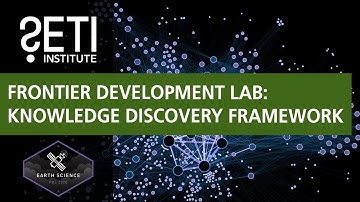 SETI Live: Frontier Development Lab: Knowledge Discovery Framework