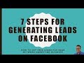 7 Steps for Generating Leads on Facebook, (training video and scripts)