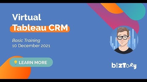 Virtual Tableau CRM Basic Training