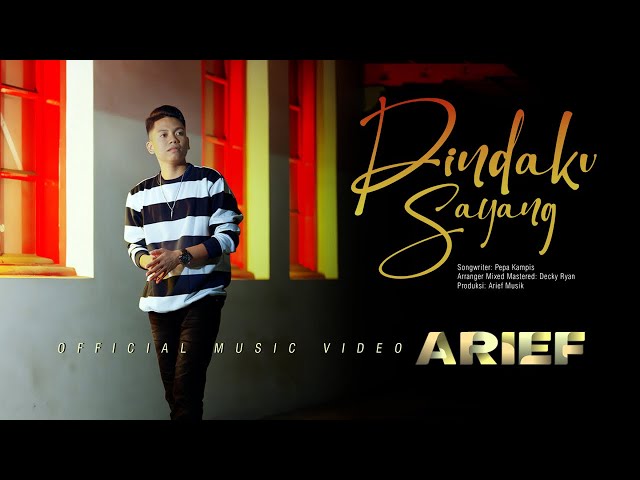 Arief - Dinda Ku Sayang (Official Music Video) class=