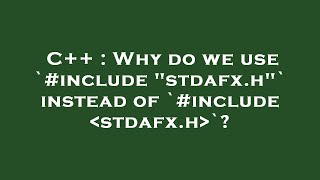 C++ : Why do we use `#include stdafx.h` instead of `#include  stdafx.h `