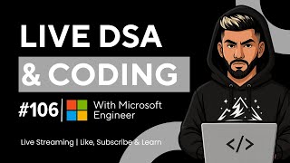 Live DSA Grind, Coding & Ask Me Anything - Ep 106 | Goal - LeetCode Guardian by 2025