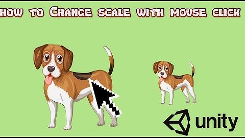 How To Make Game Change scale with mouse click in Unity
