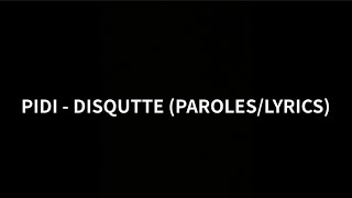 PIDI - DISQUETTE (PAROLES/LYRICS)