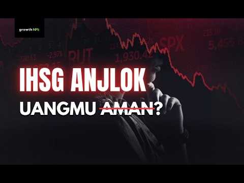 IHSG Anjlok Jangan Sentuh Portofolio Sebelum Nonton Ini !