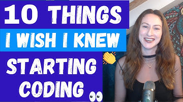 10 THINGS I WISH I KNEW BEFORE STARTING CODING / PROGRAMMING | CODE AND TECH CHANNEL | LILLY CODE