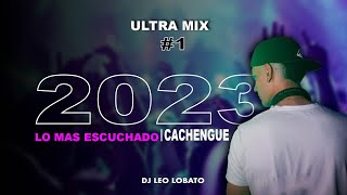 ULTRA MIX #1💥 LO MAS ESCUCHADO 2023-24 | Dj Leo Lobato | Cachengue (Dj Set) Primavera