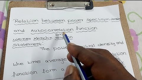 Relation between power spectrum density and autocorrelation  (or) Weiner khinchin