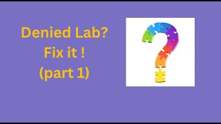 Denied Labs Quick Fix part 1