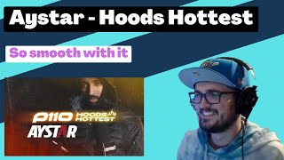 Aystar - Hoods Hottest [Reaction] | Some guy's opinion