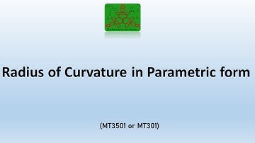 Radius of Curvature in Parametric form | Advanced calculus | BSc Mathematics