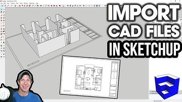 Importing CAD FILES into SketchUp