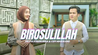Download Lagu BIROSULILLAH BY DELVIA KHAERUNISA \u0026 CEPI NIHAWAND MP3