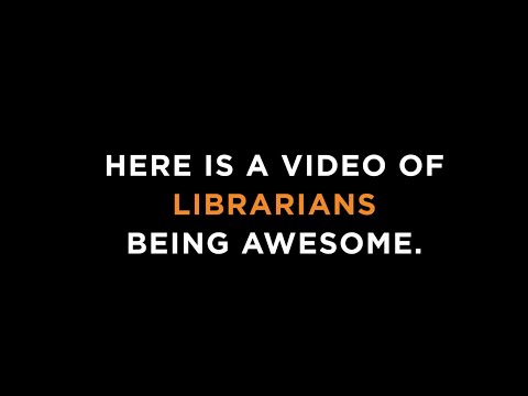 Information is Our Game - Librarians Being Awesome