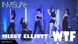 Missy Elliott - WTF (Where They From) | Euanflow \& ALiEN Choreography Cover by INVYSUAL+