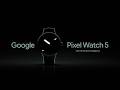 Google Pixel Watch 5 | 新登場