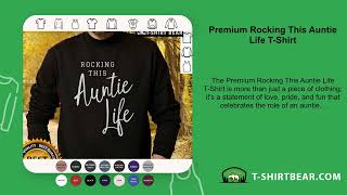 Premium Rocking This Auntie Life T-Shirt