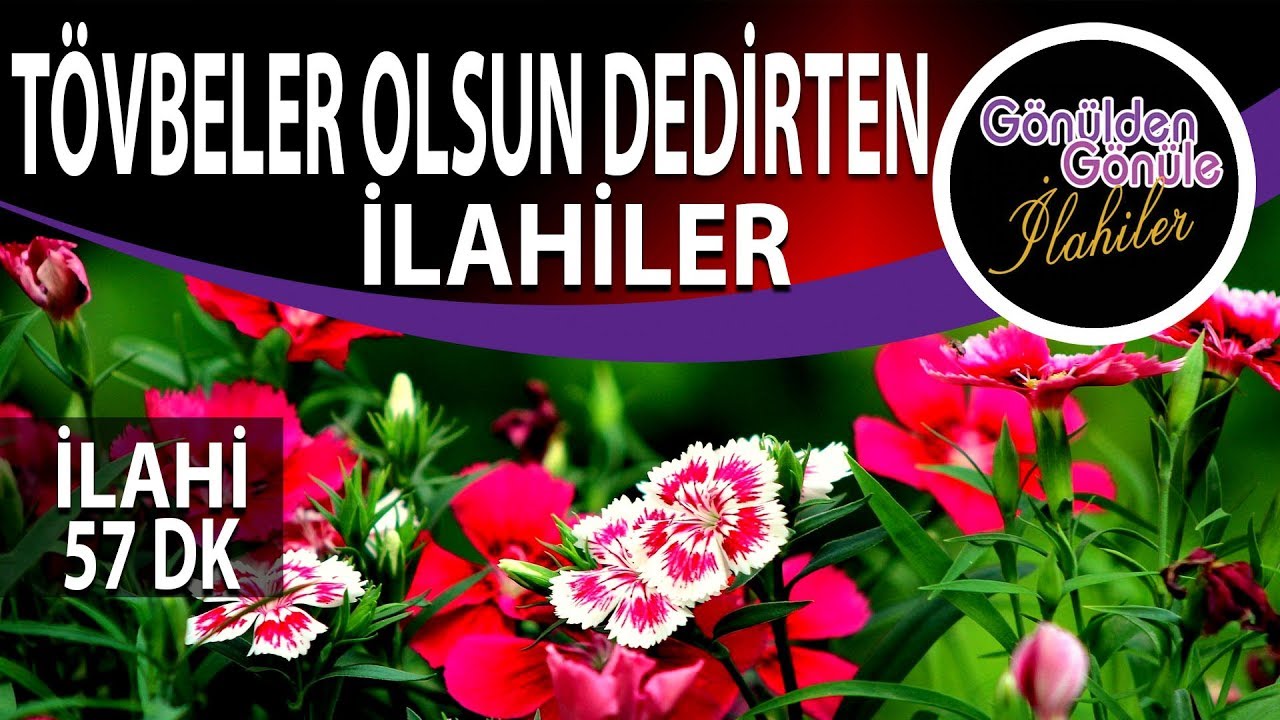 Tövbeler Olsun Dedirten İlahiler Karışık İlahiler 2019