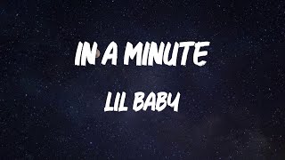 Lil Baby - In A Minute (Lyric Video)