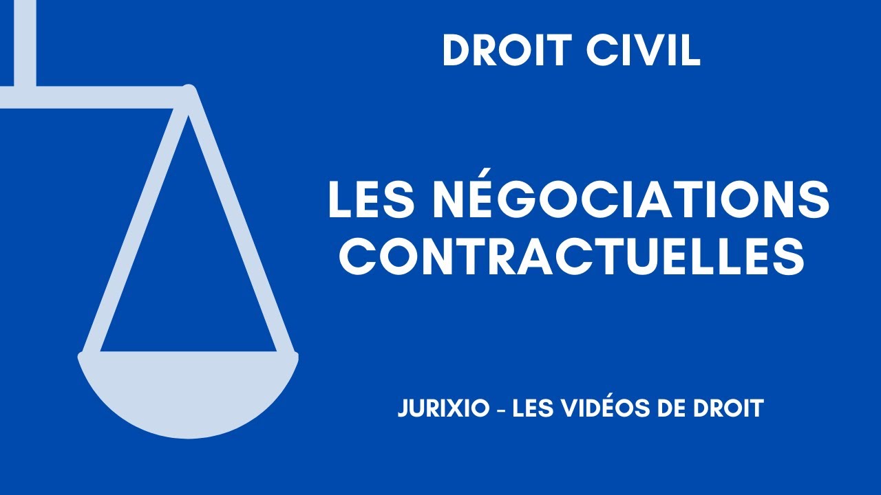 Les négociations contractuelles (les pourparlers)