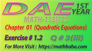 DAE 1st year Chapter 01 (Quadratic Equations) Exercise 1.2 Question 03 Part 03
