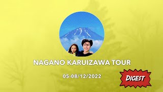 05-08/12/2022 Nagano Karuizawa Tour Digest