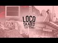 Epic skate section  locoskates  best of 10 years