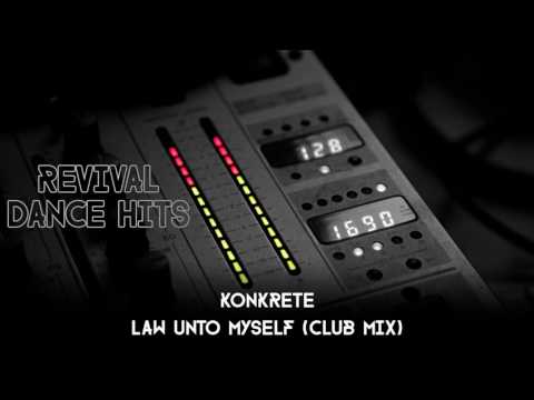Konkrete — Konkrete - Law Unto Myself (Club Mix) [HQ]