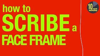 How to Scribe a face-frame to a wall P2 of 3 [video 353][Gifted/Ad**]