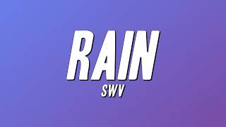 SWV - Rain (Lyrics)