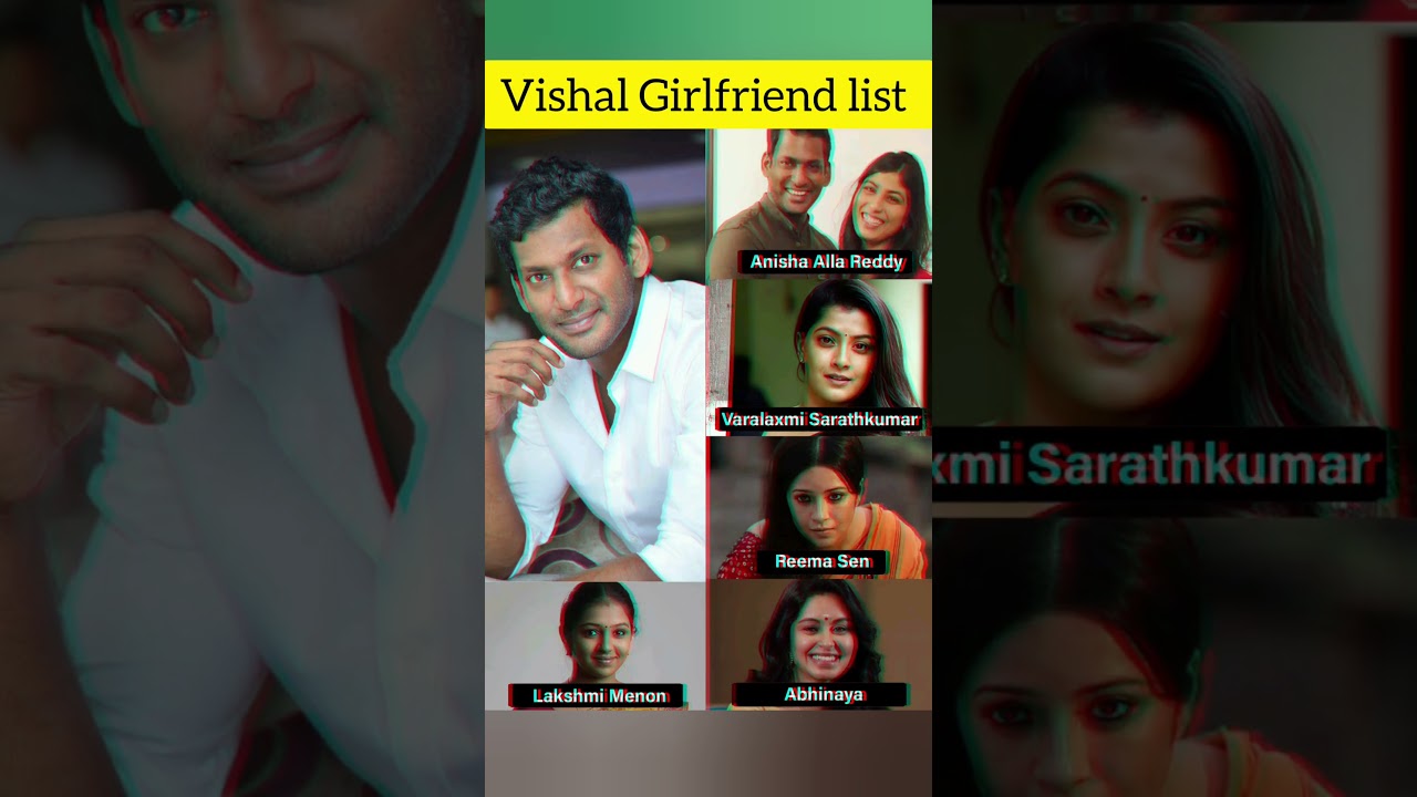 Vishal Girlfriend list 