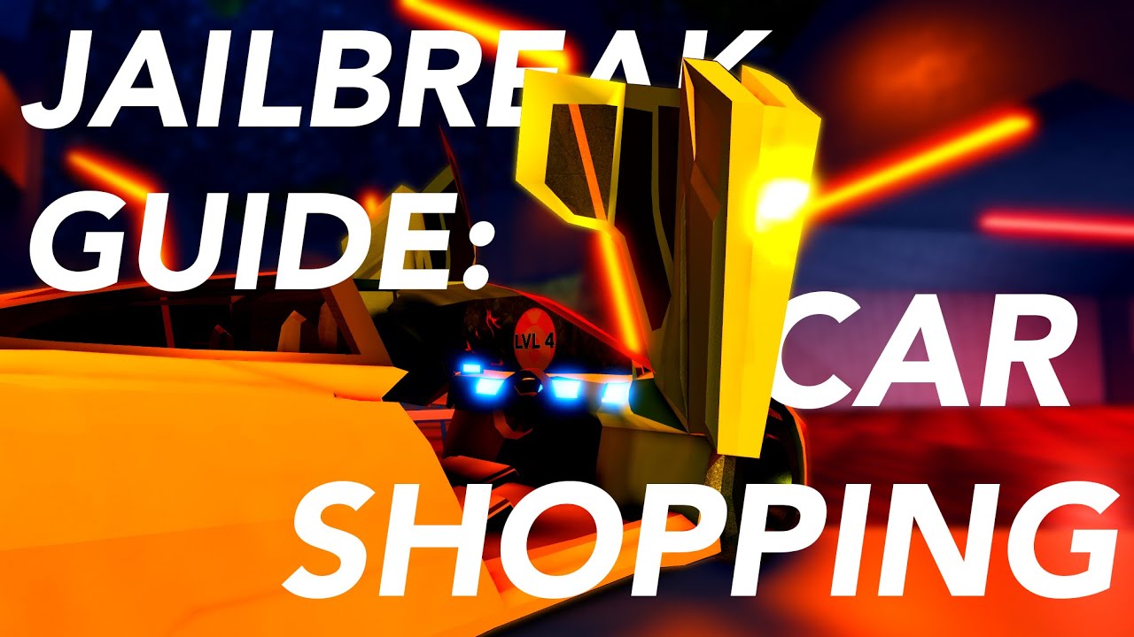 [OUTDATED] Jailbreak Guide Best Cars 2 Buy + More! YouTube