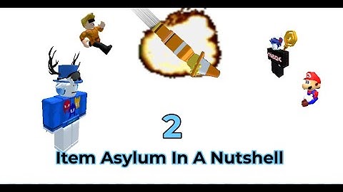 Item Asylum In A Nutshell 2 [My Movie Animation]