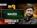 Waves Class 11 Physics One Shot🔥 | +2 1st Year Physics Chapter | Gyan Sir