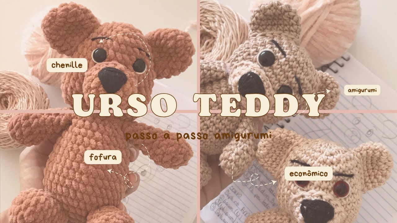 Urso Teddy Amigurumi passo a passo  🧸| Fácil e Fofo| Um novelo de Chenille