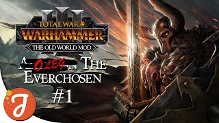 THE EVERCHOSEN | Archaon (Oleg) #01 // Old World Mod | Total War: WARHAMMER III