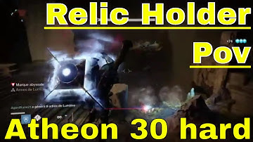 Destiny atheon 30 hard tutorial (instructional relic holder tips)