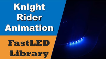 Knight Rider Animation Example using FastLED Library (with Code)