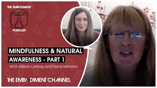 Mindfulness Teaching & Being a Nun | Mindfulness and Natural Awareness with Diana Winston - Part 1