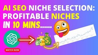 🔥 AI SEO Niche Ideas: How I Find EASY SEO Niches to Rank #1 with ChatGPT 🔥