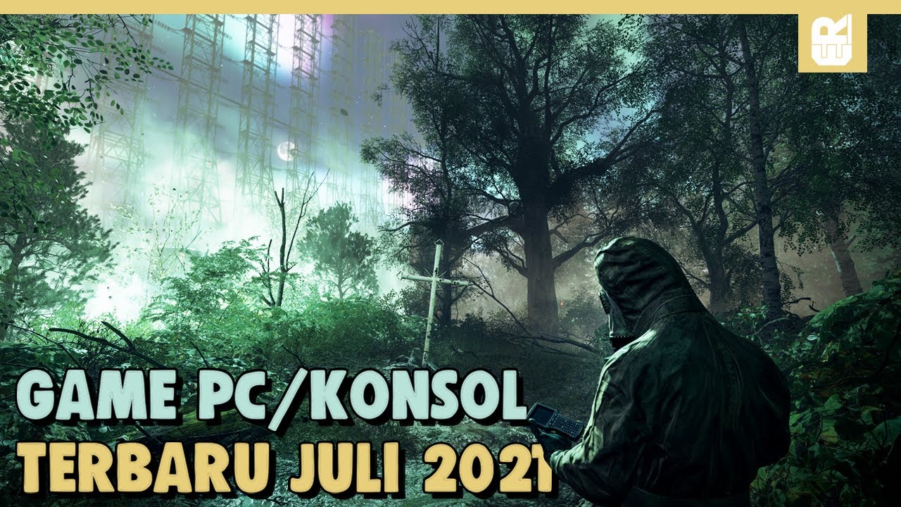 10 Game Terbaru Juli 2021 Offline dan Online | PC/Konsol