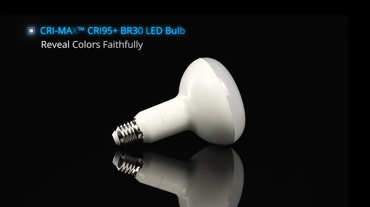 Yuji CRI-MAX™ BR30-High CRI and high R9,good light quality.