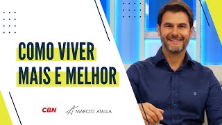 Longevidade: Como viver mais e melhor? (com Fernando Gomes) | MARCIO ATALLA