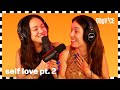 Self Love pt. 2 | Oddvice Ep. 25