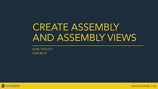 Revit Create Assembly and Assembly Views - Kobi Toolkit