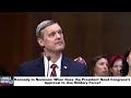 Kennedy to Nominee: When Does the President Need Congress’s Approval to Use Military Force?