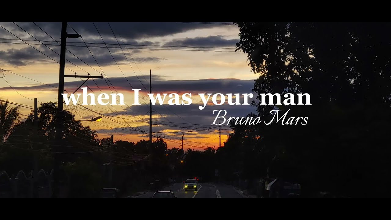 (When I Was Your Man )- (Bruno Mars) ) lyrics is on the description